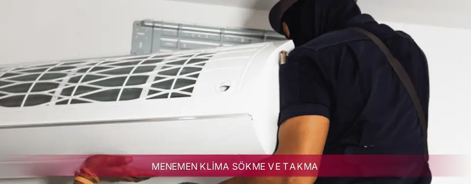 Menemen İlçemi LG Klima Sökme ve Takma